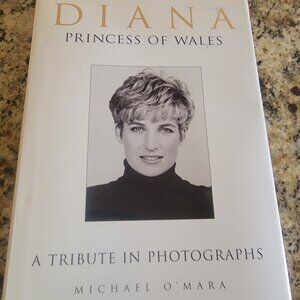 Diana Princess of Wales: A Tribute in Photographs by Michael O'Mara 1997 Revised